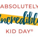 Absolutely Incredible KID DAY